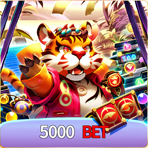5000 Bet